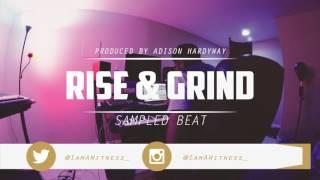 "Rise & Grind" (Prod. by Adison Hardyway)