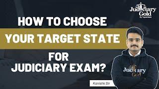 How to Select Target States for Judiciary | Important Points & aspects to Consider for Judiciary