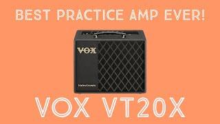 Best practice amp ever: the Vox VT20X!