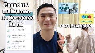 PAANO MALALAMAN NA BOOSTERED KA NA | PCR TEST EXEMPTED | ONE HEALTH PASS.