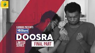 Ajmal Bismi Doosra | Final Part | Limited Series | Karikku