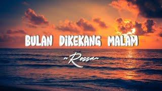 Bulan Dikekang Malam |lirik lagu| Rossa