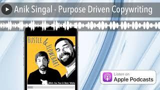 Anik Singal - Purpose Driven Copywriting