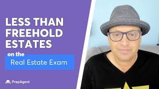 Less than Freehold Estate | Real Estate Exam Concept