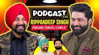 Punjabi Podcast | Ripandeep Singh | Punjabi Travel Couple | EP 4 | Nasir Dhillon