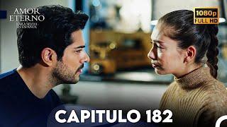 Amor Eterno Capítulo 182 (Doblado en Espanol)