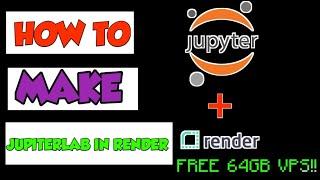 How To Make JupiterLab In RENDER [Mobile Working] || 64gb Vps || Free Vps || Free Rdp || UNLIMITED