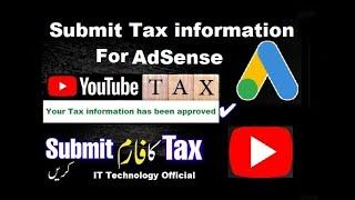 How to submit Tax information for AdSense || Submit Adsense Tax Form || Pakistani You Tubers