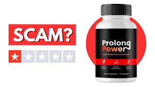 Prolong Power Review - BEWARE: Is It Legit or Scam? (2025)