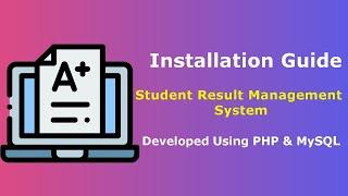 Student Result Management System - Installation Guide Last Updates 07 June 2024 | PHPGurukul