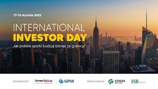 International Investor Day - DZIEŃ 1