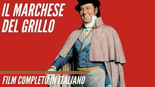Il Marchese Del Grillo | Commedia | Alberto Sordi | Film Completo in Italiano