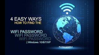 4 EASY WAYS  How to FIND the Wi-Fi PASSWORD | Windows 10/8.1/8/7