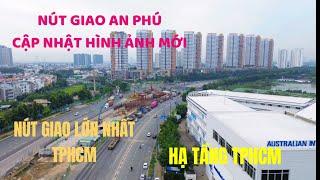 HÌNH ẢNH NÚT GIAO LỚN NHẤT TPHCM, NG AN PHÚ NGÀY 27/11