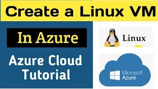 How to Create Linux VM in Azure | Create a Linux Virtual Machine