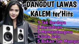 DANGDUT KOPLO DANGDUT LAWAS KALEM TERPOPULER AUDIO JERNIH KERINDUAN