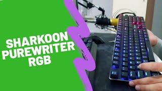 Sharkoon Purewriter RGB Mechanical Keyboard - UNBOXING