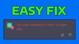 How To Fix ChatGPT Too Many Requests in 1 Hour Try Again Later