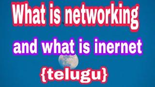 what is networking and what is internet || explained in telugu ||