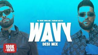 WAVY (DESI MIX) | KARAN AUJLA | DJ NICK DHILLON | LATEST PUNJABI SONGS 2024