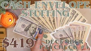 $419 Cash Envelope Stuffing | December Paycheck #4 | Merry Christmas Eve! | 25 Year Old Budgets