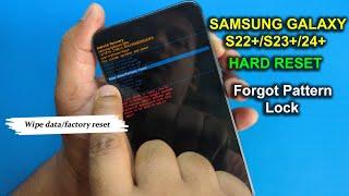 How To Factory Reset Samsung Galaxy S22+| S23+ | S24+ | S24 Ultra - Hard Reset 2024 Pattern Unlock |