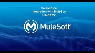 SalesForce Integration with MuleSoft | OAuth V2