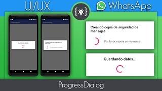 WhatsApp UI/UX - Progress Dialog - Android Studio