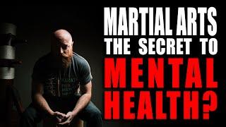 MARTIAL ARTS the SECRET to MENTAL HEALTH? - kenfuTV Episode 059