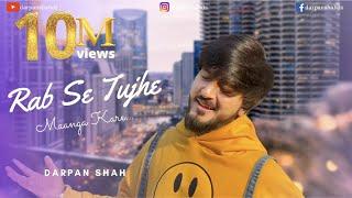 Rab Se Tujhe Maanga Kare | Aisa Dewaana | Tanhaaiya Mehfil Bani | EDM Version | Darpan Shah