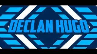 intro for Declan Hugo rs