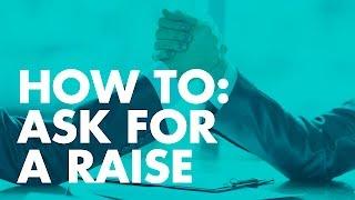 How to: Ask For A Raise