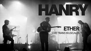 HANRY - Ether - Live at Trans Musicales Festival