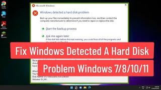 Fix Windows Detected A Hard Disk Problem Windows 7/8/10/11