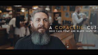 Copacetic Cut - Zero Fade Pompadour and Beard Shape Up