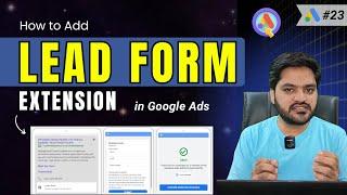 Google Ads Lead Form Extension | How to Add Lead Form Extension in Google Ads Step by Step | Part 23