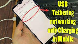 USB Tethering not working only Charging in Mobile | Fix unknown USB device | USB Tethering Problem 