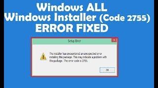 How to Fix Error Code 2755 Windows Installer