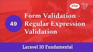 Laravel 10 Fundamental [Part 49] - Form Validation - Regular Expression Validation