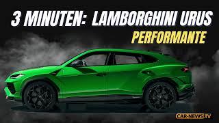 3 Minuten Lamborghini Urus Performante - 666 PS - Vorstellung und erste Ausfahrt!