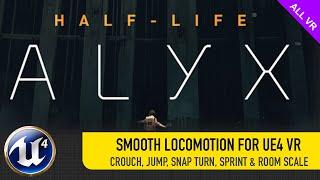 Smooth Locomotion For UE4 VR (Half-Life Alyx Style) 4.26