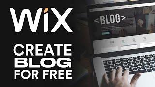 How To Create A Wix Blog In 2024 (For Beginners)
