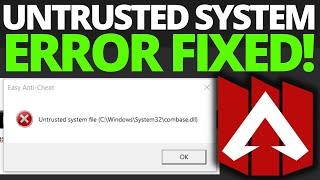 How To Fix Untrusted System File in Apex Legends