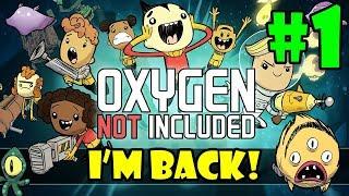FULL RELEASE - Oxygen Not Included - Release Upgrade - Part 1 - [S1]