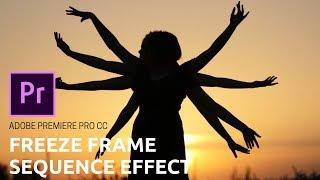 Freeze Frame Sequence / Clone Effect | Premiere Pro CC Tutorial