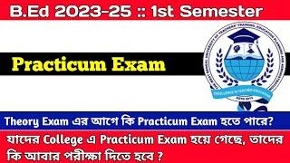 B.Ed 1st Semester Practicum Exam || Exam Date || B.Ed 2023-25 || BSAEU