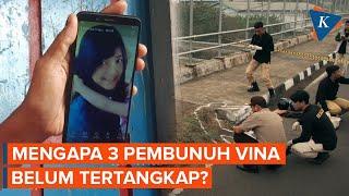 8 Tahun Berlalu, Mengapa 3 Pembunuh Vina Belum Juga Tertangkap?