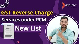 RCM in GST for Services - New Complete List | RCM under GST