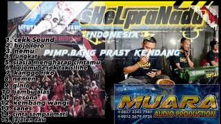 full album sHeLpraNada puenak bolo live wadekan sekarputih #MUARA_AUDIO_PRODUCTIONS