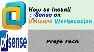 How to Install pfSense on VMware Workstation
